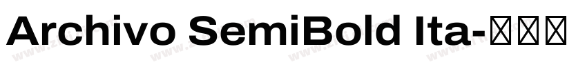 Archivo SemiBold Ita字体转换